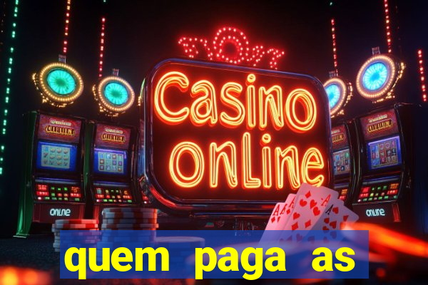 quem paga as passagens dos times de futebol